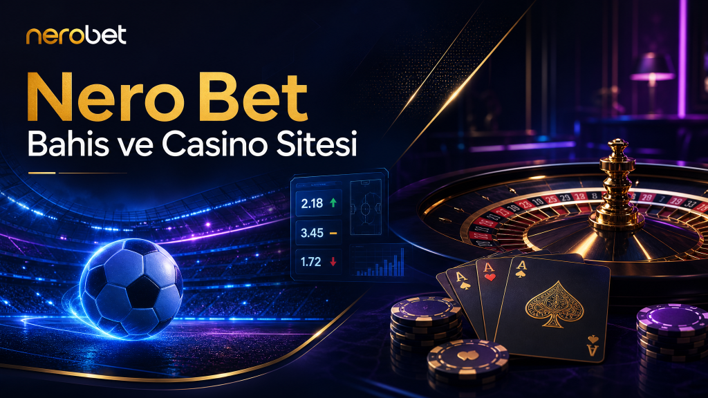 NeroBet Güncel Giriş - NeroBet Giriş 2 Bahis ve Casino Sitesi