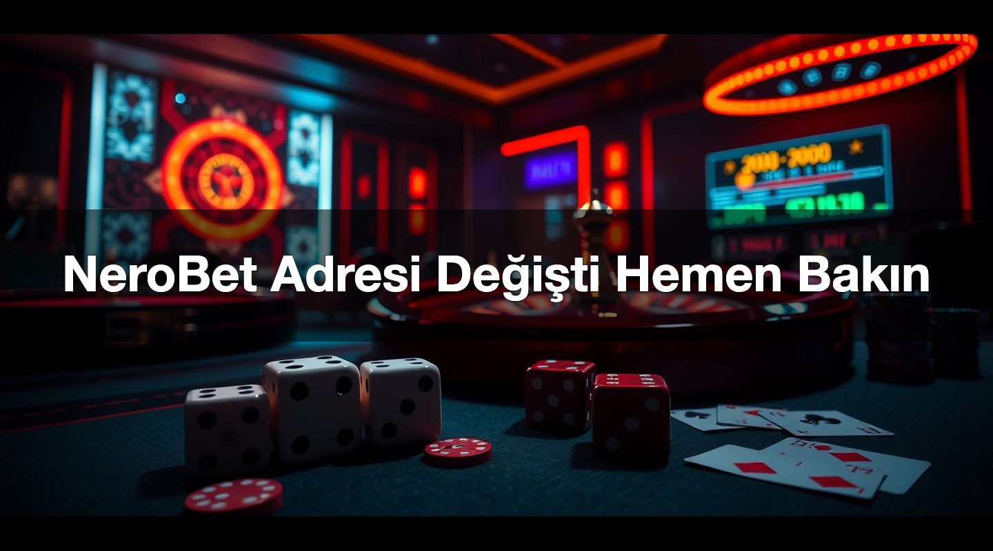 nerobet adresi de i ti hemen bak n 1784032243862