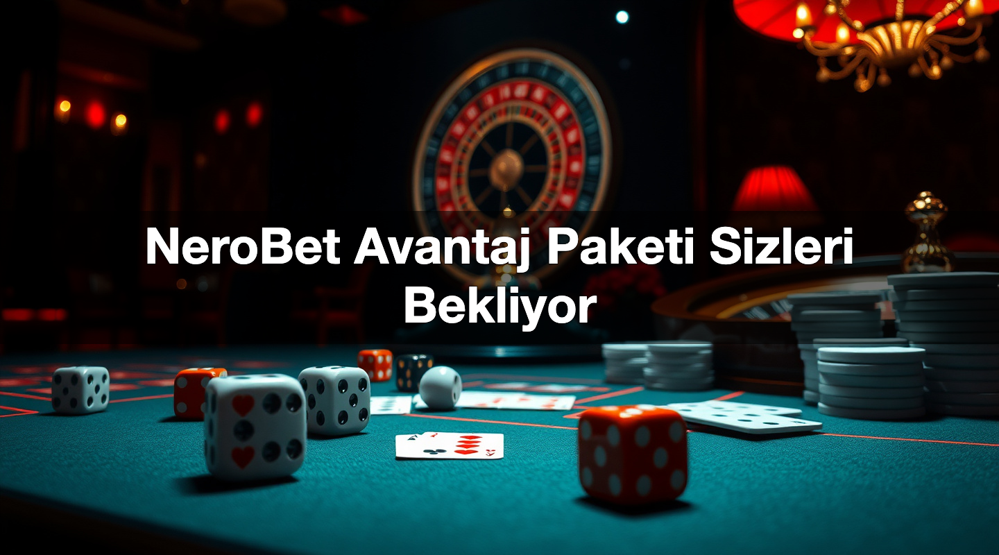 NeroBet Avantaj Paketi Sizleri Bekliyor 2 NeroBet Avantaj Paketi Sizleri Bekliyor