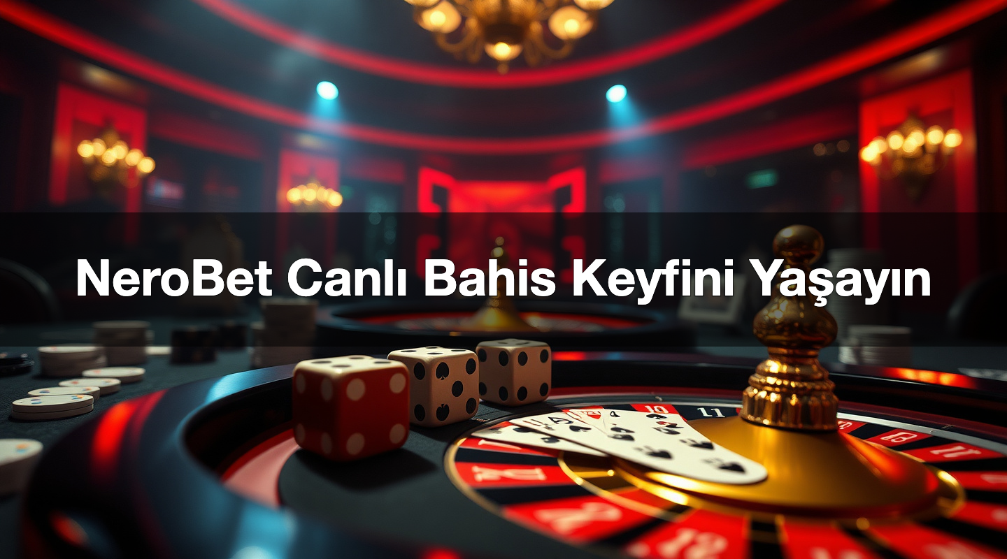 nerobet canl bahis keyfini ya ay n 1784032875961