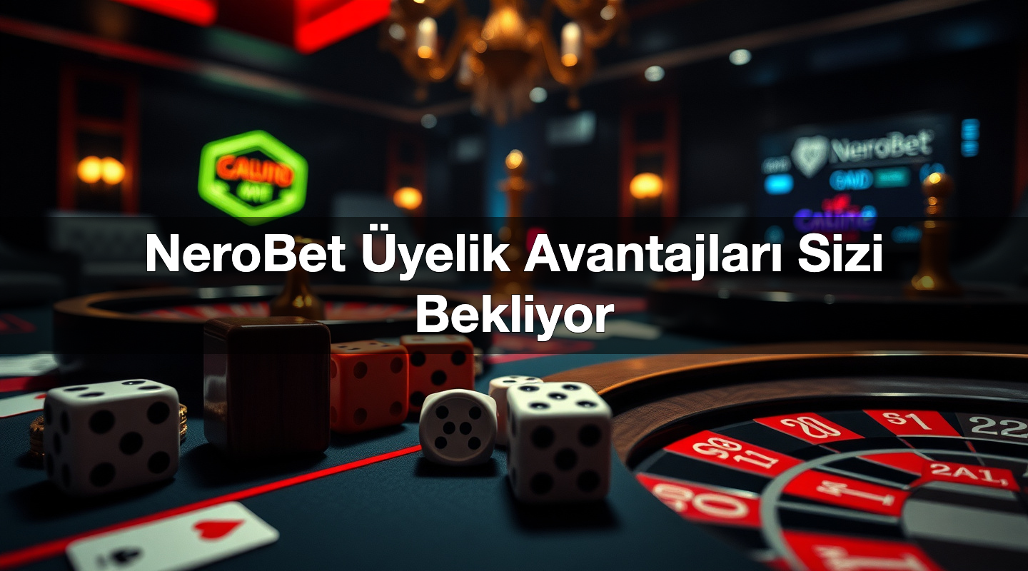 nerobet yelik avantajlar sizi bekliyor 1784033004188