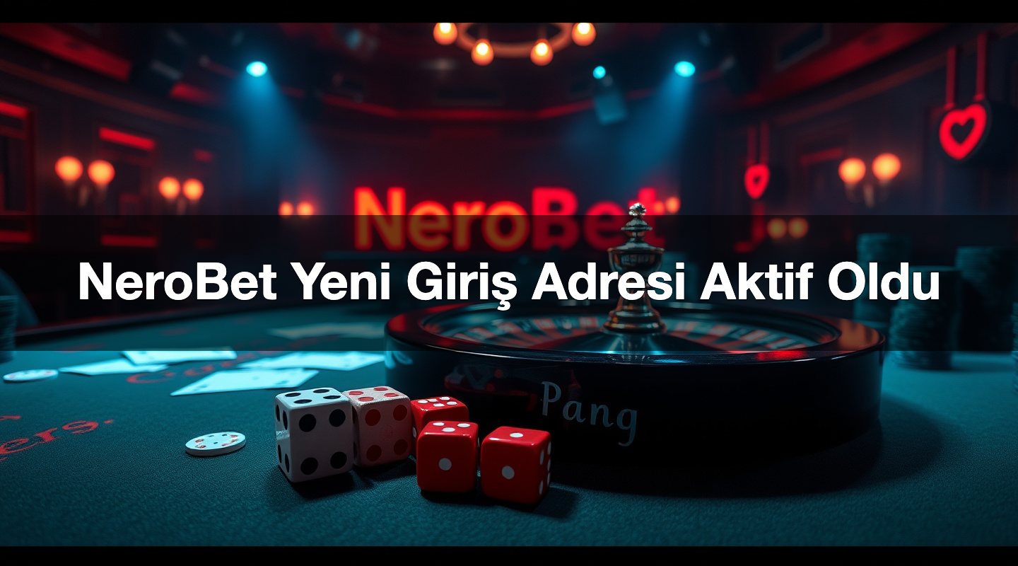 NeroBet Yeni Giriş Adresi Aktif Oldu 2 NeroBet Yeni Giriş Adresi Aktif Oldu